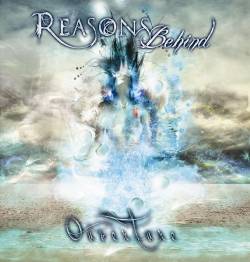 Reasons Behind : Ouverture